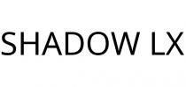 SHADOW LX