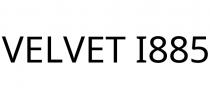 VELVET I885
