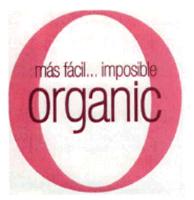 O ORGANIC MÁS FÁCIL...IMPOSIBLE