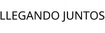 LLEGANDO JUNTOS