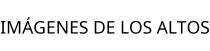 IMÁGENES DE LOS ALTOS