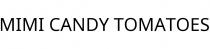 MIMI CANDY TOMATOES