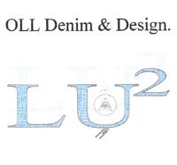 OLL DENIM & DESIGN. LU2