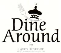 DINE AROUND BY GRUPO PRESIDENTE