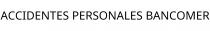 ACCIDENTES PERSONALES BANCOMER