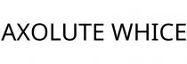 AXOLUTE WHICE