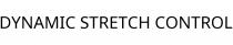 DYNAMIC STRETCH CONTROL
