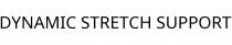 DYNAMIC STRETCH SUPPORT