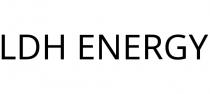 LDH ENERGY