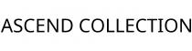 ASCEND COLLECTION