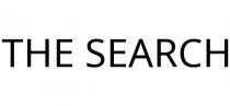 THE SEARCH