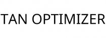 TAN OPTIMIZER