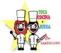 TOCA COCINA Y JUEGA CON SANTOS LUGO