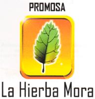 PROMOSA LA HIERBA MORA