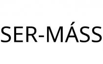 SER-MÁSS