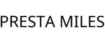 PRESTA MILES