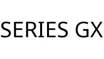 SERIES GX
