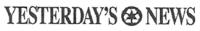YESTERDAY'S NEWS