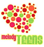 MELODY TEENS