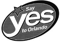 SAY YES TO ORLANDO
