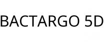 BACTARGO 5D