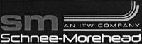 SM SCHNEE-MOREHEAD AN ITW COMPANY