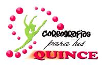 COREOGRAFÍAS PARA TUS QUINCE