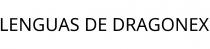 LENGUAS DE DRAGONEX