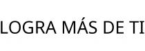 LOGRA MÁS DE TI