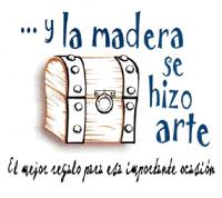 ...Y LA MADERA SE HIZO ARTE