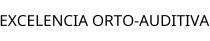 EXCELENCIA ORTO-AUDITIVA