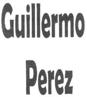 GUILLERMO PEREZ