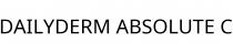 DAILYDERM ABSOLUTE C