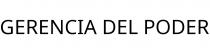 GERENCIA DEL PODER