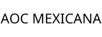 AOC MEXICANA