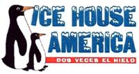 ICE HOUSE AMERICA DOS VECES EL HIELO