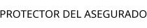 PROTECTOR DEL ASEGURADO