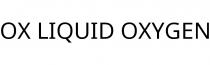 OX LIQUID OXYGEN