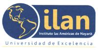 ILAN INSTITUTO LAS AMERICAS DE NAYARIT UNIVERSIDAD DE EXCELENCIA