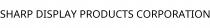 SHARP DISPLAY PRODUCTS CORPORATION