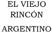 EL VIEJO RINCÓN ARGENTINO