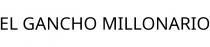 EL GANCHO MILLONARIO