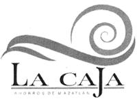 LA CAJA AHORROS DE MAZATLÁN