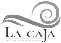 LA CAJA AHORROS DE MAZATLÁN