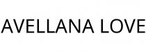 AVELLANA LOVE