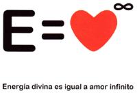 ENERGÍA DIVINA ES IGUAL A AMOR INFINITO