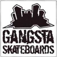 GANGSTA SKATEBOARDS