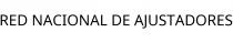 RED NACIONAL DE AJUSTADORES
