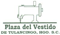 PLAZA DEL VESTIDO DE TULANCINGO; HGO. S.C.
