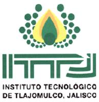 ITTJ INSTITUTO TECNOLÓGICO DE TLAJOMULCO; JALISCO